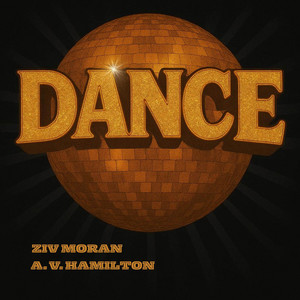Ziv Moran & Av Hamilton - Dance