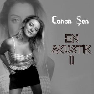 Canan Şen - Ateşle Oynama