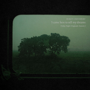 I Came Here To Sell My Dreams (From Friday Night Originals: Season I)