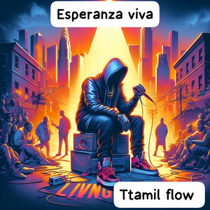 Esperanza Viva by Ttamil Flow