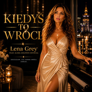 Kiedyś to wróci by Lena Grey, Kamil Dolphin Official