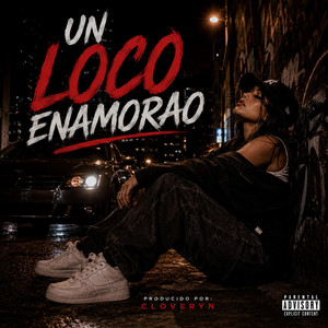 Un loco enamorado by CLOVERYN
