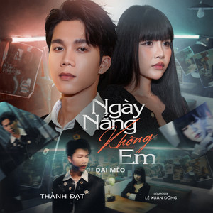 Thành Đạt - Ngày Nắng Không Em (Beat Đại Mèo Remix)