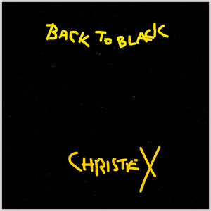 ChristieX - Back To Black