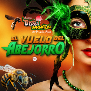 Banda Tierra Mojada - El Vuelo del Abejorro
