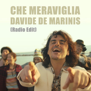 Davide de Marinis - Che meraviglia (Radio Edit)