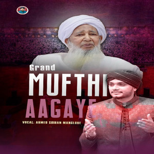 Grand Mufthi Aagaye