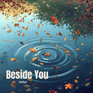 Beside You by Aelys