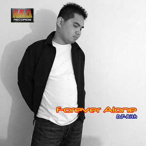 DJ-Rith - Forever Alone