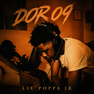 Dor 09 by Lil Poppa Jr