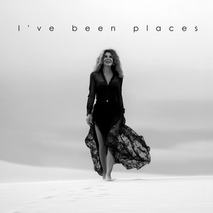 I've Been Places (Revisited) by ANNA NOIR