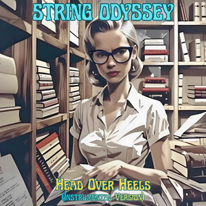Head Over Heels (Instrumental Version) by String Odyssey