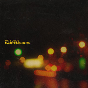 Maltese Midnights by Matt Large