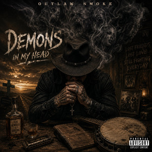 Demons In My Head by outlaw smoke