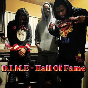 D.I.M.E Hall Of Fame by D.I.M.E