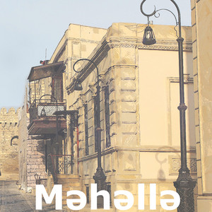 Ülvi İsmayıl - Məhəllə