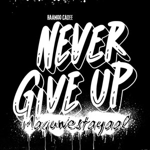 Haanoo Cadee - Never Give Up