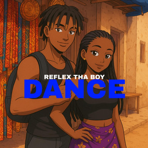 ReFlex Tha Boy - DANCE