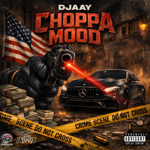 Djaay - Choppa Mood