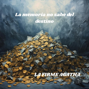 La memoria no sabe del destino by La firme Agatha