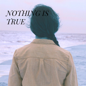 Nothing is true by Gaiuccia