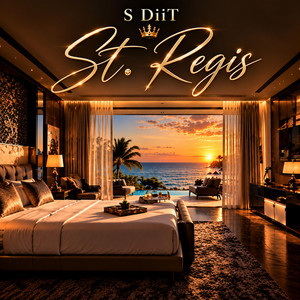 St. Regis by S DiiT, HellaBoi
