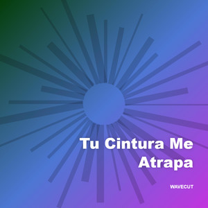 Tu Cintura Me Atrapa by CARLOS EL JUAN