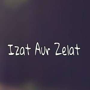 Tal Saleh - Izat Aur Zelat