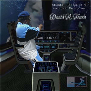 David R. Trask - What Is to Be
