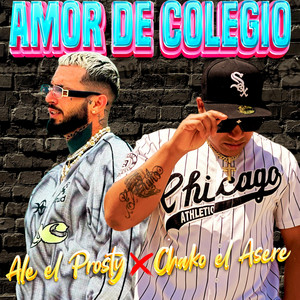 Amor de Colegio (feat. Chako el Asere)