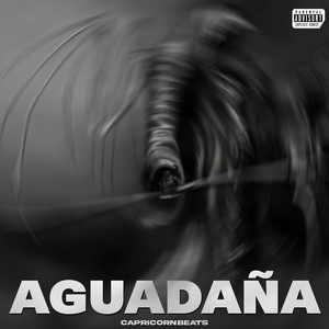 AGUADAÑA by CapricornBeats