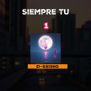 Siempre tu by D-Seing