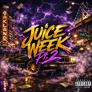 Juice Week - Juice Week, Pt. 2 (feat. Juice, Tuesday, RaiDawg, Theehotone, Lul Asia & Pinaa)