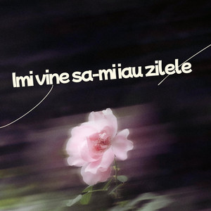Imi vine sa-mi iau zilele by LIMITED HITS