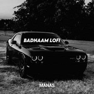 MANAS - Badnaam 3
