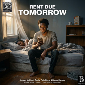 Rent Due Tomorrow by Aureøn Veil, Zaella, Raiq Stone, Ragga Ruckus