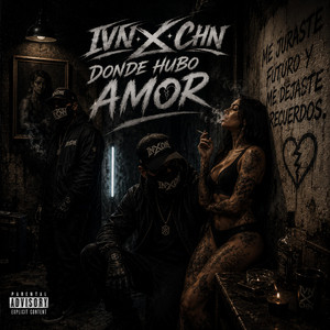 Donde hubo amor by ivn x chn