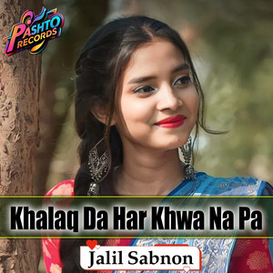 Jalil Sabnon - Khalaq Da Har Khwa Na Pa