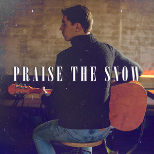Alex Peakman — Praise the Snow