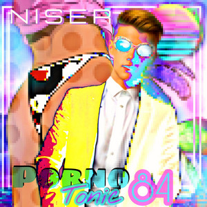 Porno Tonic 84 - Single by Niser | Spotify