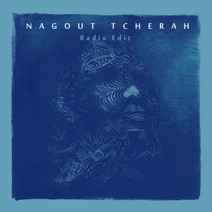 Nagout Tcherâh (Radio Edit) cover art