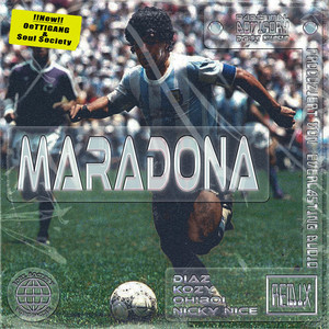 Maradona - Remix by Diaz DaMain, kozyfaneto, oh!boi, Nicky Nice