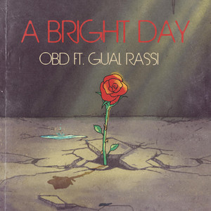 A Bright Day by OBD, Gual Rassi