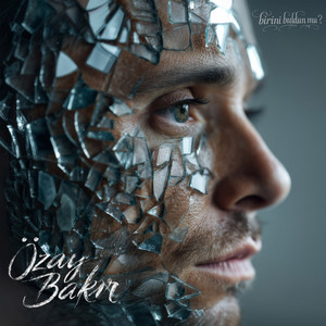 Ozay Bakir - Birini buldun mu?