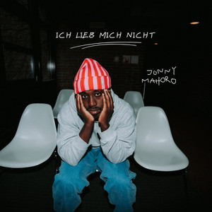 Jonny Mahoro - Ich lieb mich nicht