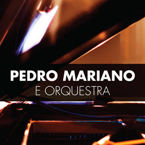 Pedro Mariano e Orquestra (Ao Vivo) album