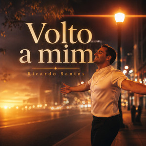 RICARDO SANTOS - Volto a mim