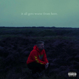 It All Gets Worse From Here cover