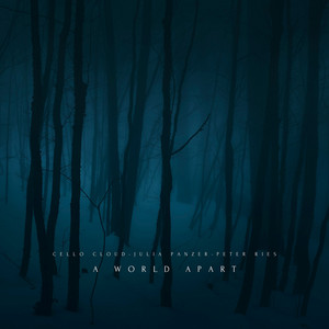 A World Apart - Sonic Rework by Cello Cloud, Julia Panzer, Peter Ries