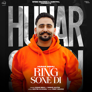 Hunar Sidhu - Ring Sone Di (feat. Gurlej Akhtar)